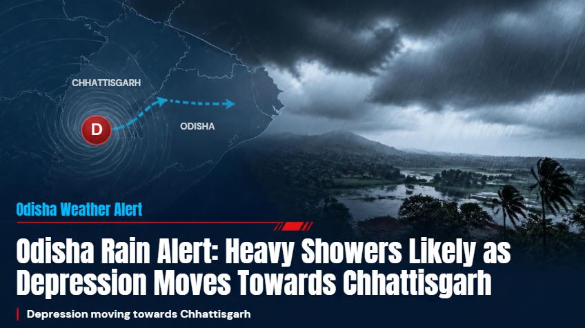 Odisha Rain Alert: Heavy Showers Likely as Depression Moves Towards Chhattisgarh